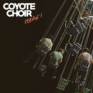 Volume 1 by Coyote Choir