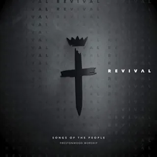 Songs of the People: Revival EP by Prestonwood Worship