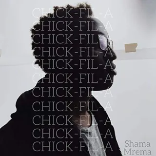 Chick-Fil-a (But It's Sunday) (Single) by Shama Mrema