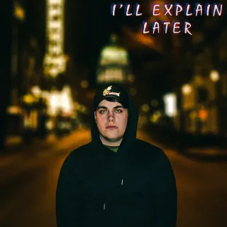 I'll Explain Later by Trust'N