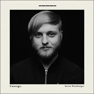 Courage EP by Kevin Winebarger