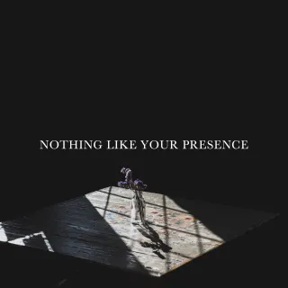 Nothing Like Your Presence by Re:Hope Belfast
