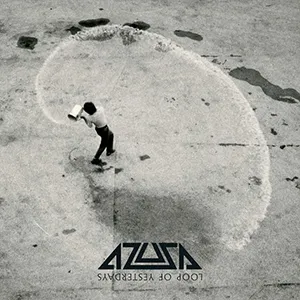 Loop Of Yesterdays by Azusa