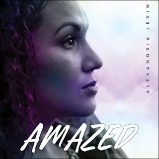 Amazed by Alexandria Levin