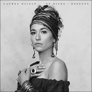 Tu Dices (You Say) / Rescata (Rescue) (Single) by Lauren Daigle