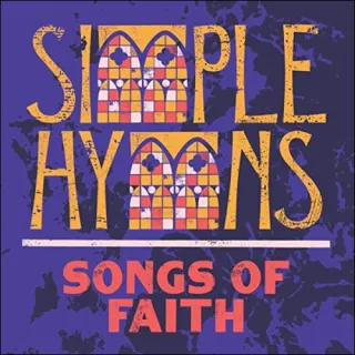Songs Of Faith by Simple Hymns