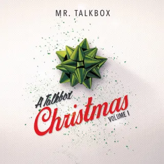 A Talkbox Christmas, Volume 1 (EP) by Byron "Mr. Talkbox" Chambers