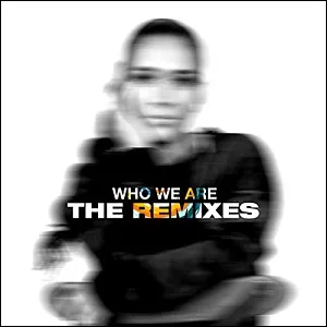 Who We Are (feat. Marty) (The Remixes) EP by Courtnie Ramirez