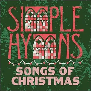 Songs Of Christmas by Simple Hymns