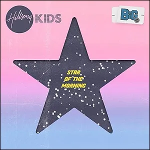 Star Of The Morning (Single) by Hillsong Kids