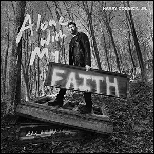 Alone With My Faith by Harry Connick Jr.