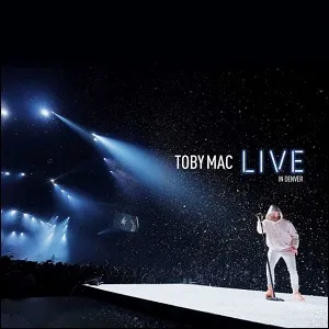 Live In Denver by TobyMac