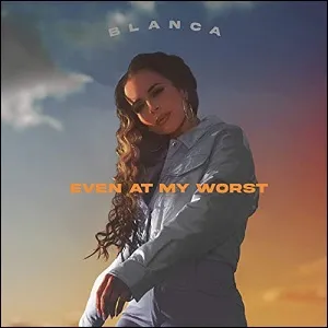 Even At My Worst (Alternate Versions) EP by Blanca