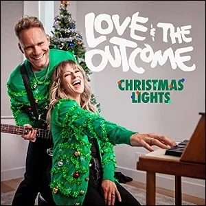 Christmas Lights (Single) by Love & The Outcome