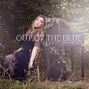Out Of The Blue EP by Katy Weirich