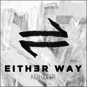 Either Way (Single) by Ken Gober