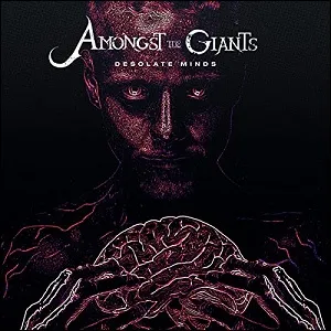 Desolate Minds EP by Amongst the Giants