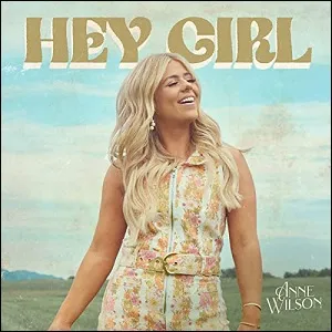 Hey Girl EP by Anne Wilson