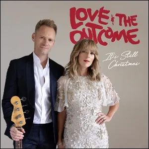 It's Still Christmas (Single) by Love & The Outcome