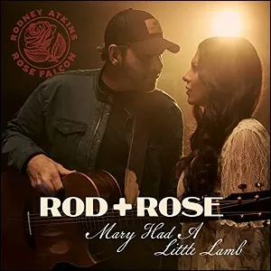 Mary Had A Little Lamb (Single) by Rod + Rose