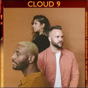 Cloud 9 (feat. Shreya Bhattacharya & Bernard Dafney) (Single) by Zachary Ray