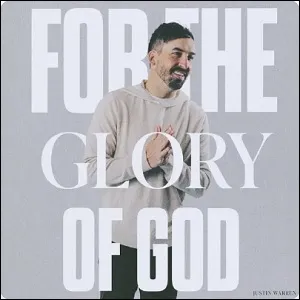 For The Glory of God (Single) by Justin Warren
