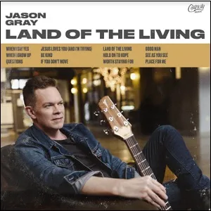 Land of The Living by Jason Gray