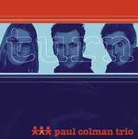 Turn by Paul Colman Trio