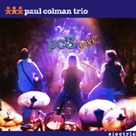PC3 LIVE - Electric by Paul Colman Trio