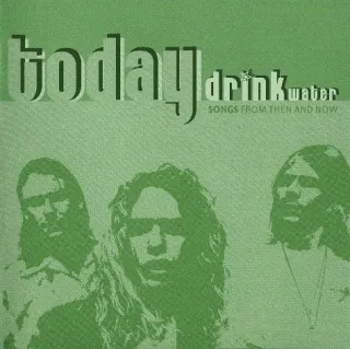 Today: Songs From Then and Now (as Drinkwater) by Phil Joel