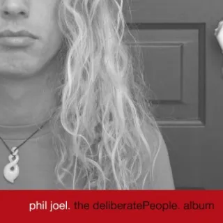 The Deliberate People. Album (Independent) by Phil Joel
