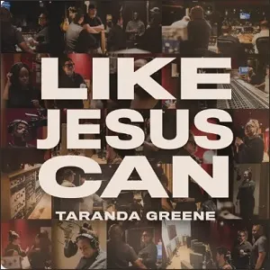 Like Jesus Can (Single) by TaRanda Greene