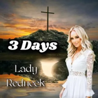 3 Days (Single) by Lady Redneck