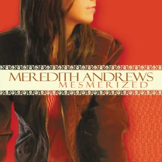 Mesmerized by Meredith Andrews