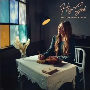 Hey God (Single) by Brooke Robertson