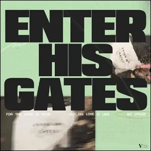 Enter His Gates (Single) by VoxMusic