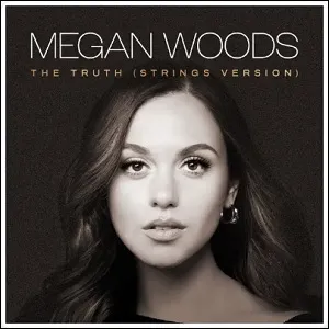 The Truth (Strings Version) (Single) by Megan Woods