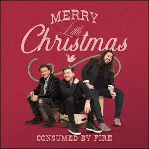 Merry Little Christmas EP by Consumed By Fire