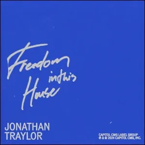 Freedom In This House (Single) by Jonathan Traylor