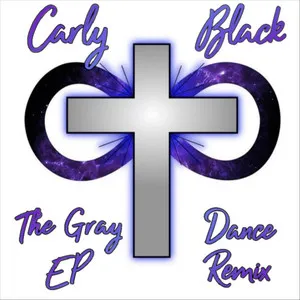 The Gray (Dance Remix) by Carly Black