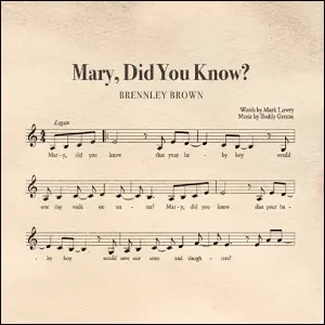 Mary, Did You Know? (Single) by Brennley Brown