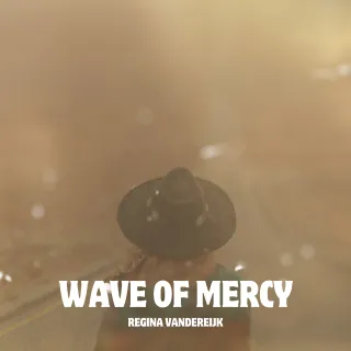 Wave of Mercy by Regina Vandereijk