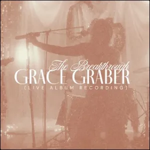 The Breakthrough (Live) EP by Grace Graber