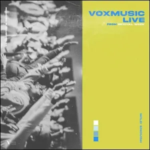 Wild Enough (Live From Revival Week) (Single) by VoxMusic