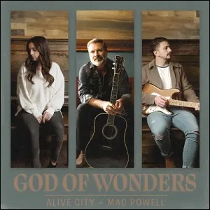 God Of Wonders (feat. Mac Powell) (Single) by Alive City