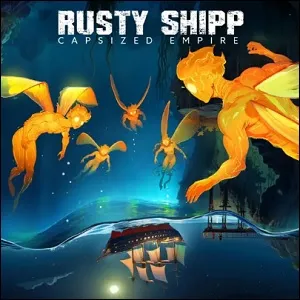 Capsized Empire by Rusty Shipp