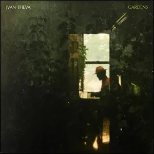 Gardens EP by Ivan Theva