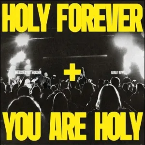 Holy Forever + You Are Holy (Single) by Madison Street Worship