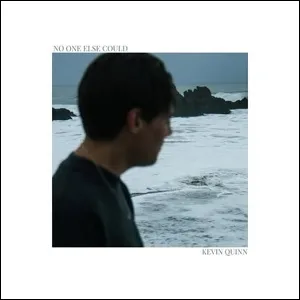 No One Else Could (Single) by Kevin Quinn