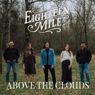 Above the Clouds (Single) by Eighteen Mile